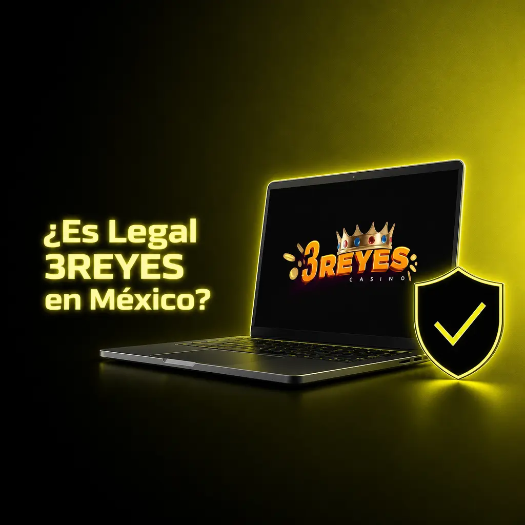 Legalidad de 3REYES en México